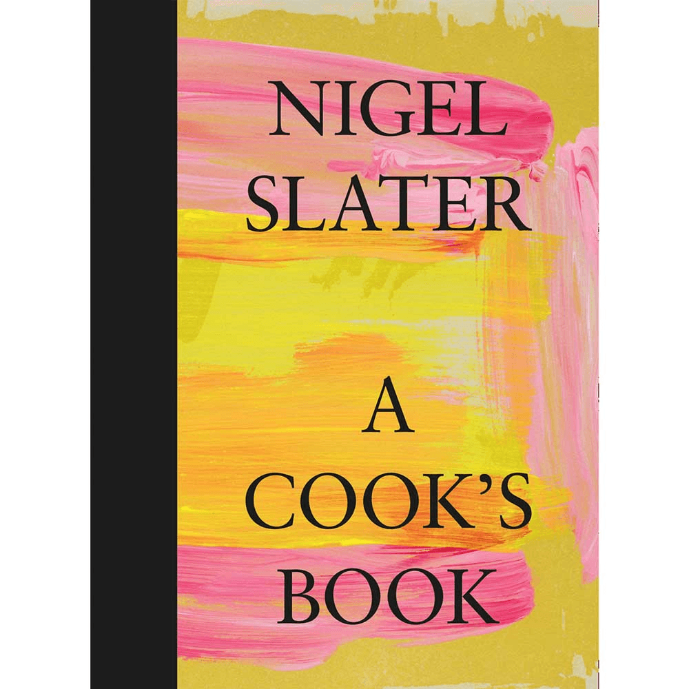 A Cook's Book: The Essential Nigel Slater