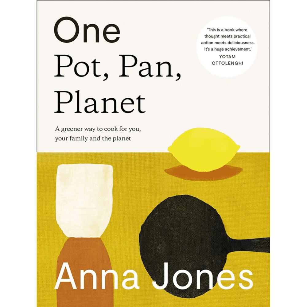 One Pot, Pan, Planet : Anna Jones