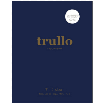 Trullo: The Cookbook, Tim Siadatan, Hardback