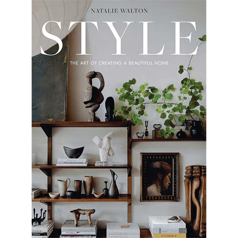 Style: The Art of Creating a Beautiful Home Book