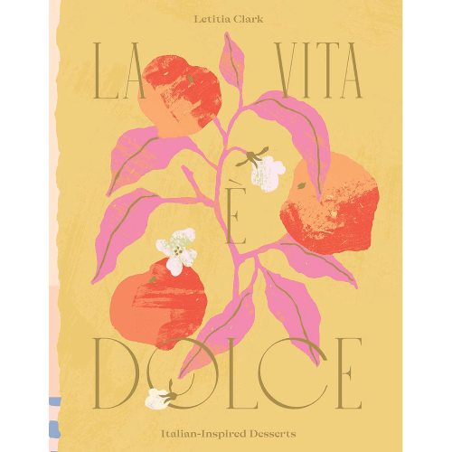 Image showing the La Vita,  Dolce: Italian, Inspired Desserts product.