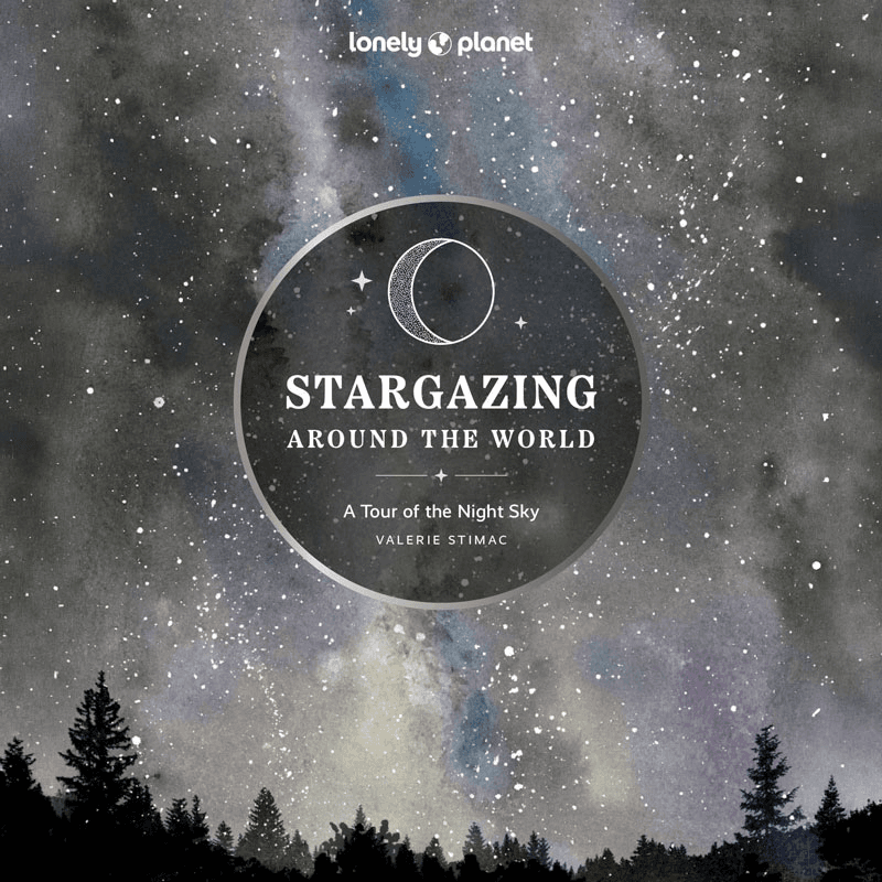 Stargazing Around the World (Lonely Planet)